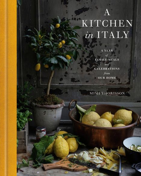 Mimi Thorisson: A Kitchen in Italy, Buch