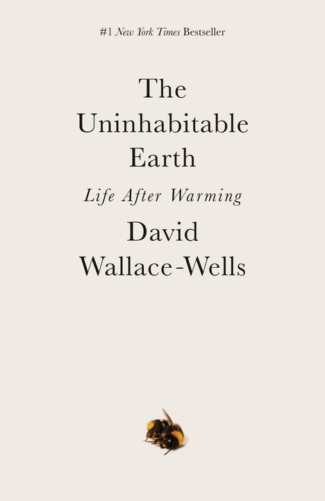 David Wallace-Wells: The Uninhabitable Earth, Buch