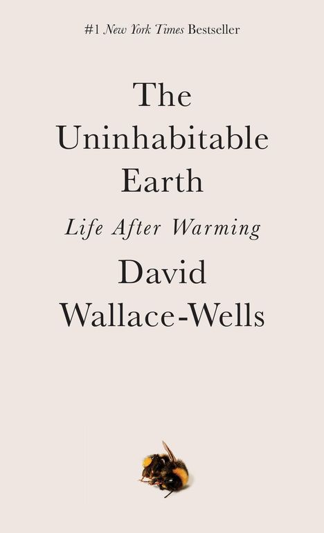 David Wallace-Wells: The Uninhabitable Earth, Buch