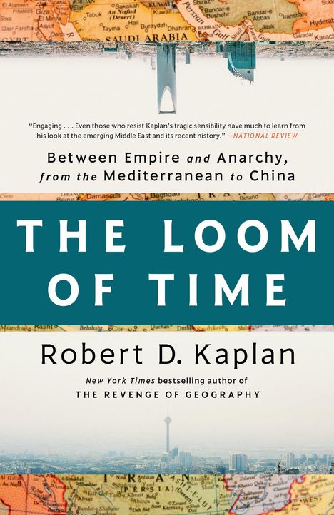 Robert D Kaplan: The Loom of Time, Buch