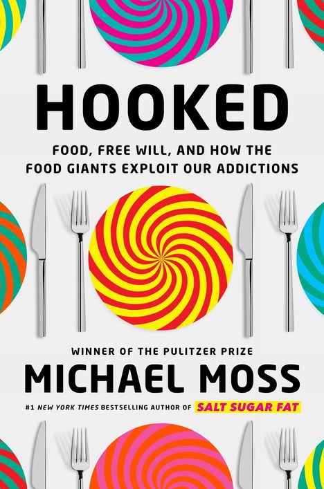 Michael Moss: Moss, M: Hooked, Buch