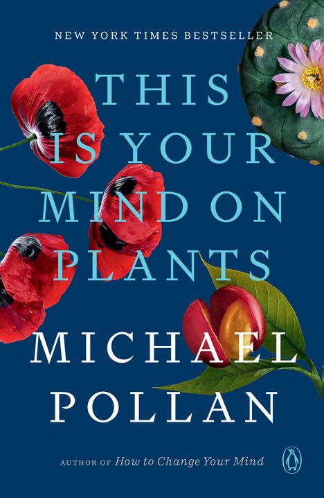 Michael Pollan: This Is Your Mind on Plants, Buch