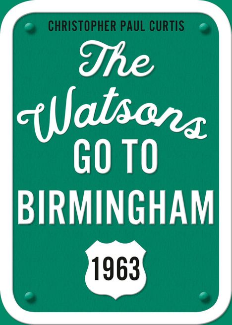 Christopher Paul Curtis: The Watsons Go to Birmingham--1963: 25th Anniversary Edition, Buch