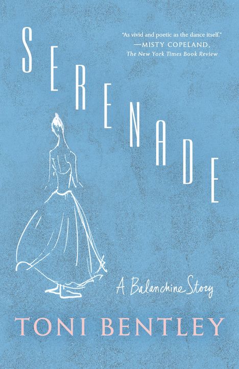 Toni Bentley: Serenade, Buch