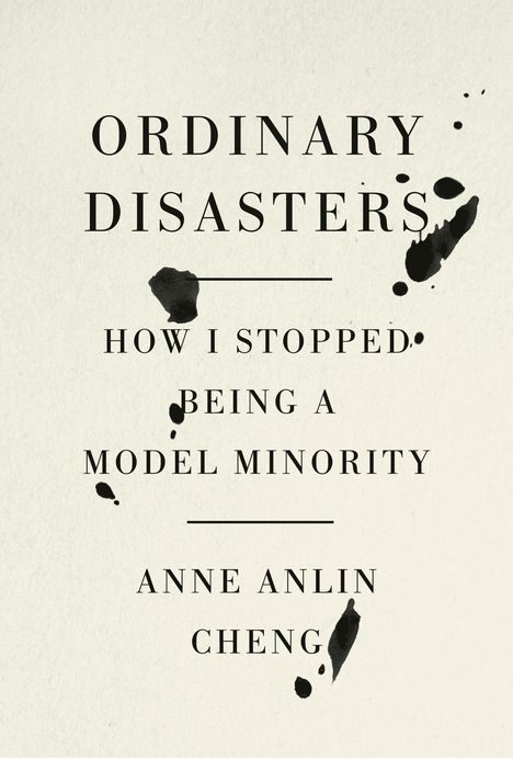 Anne Anlin Cheng: Ordinary Disasters, Buch