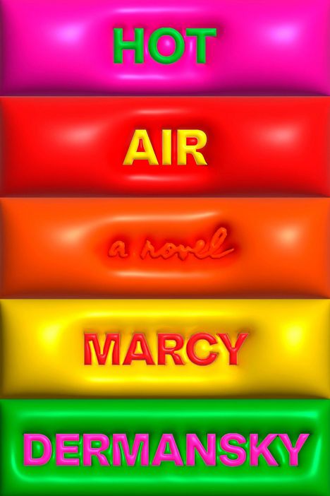 Marcy Dermansky: Hot Air, Buch