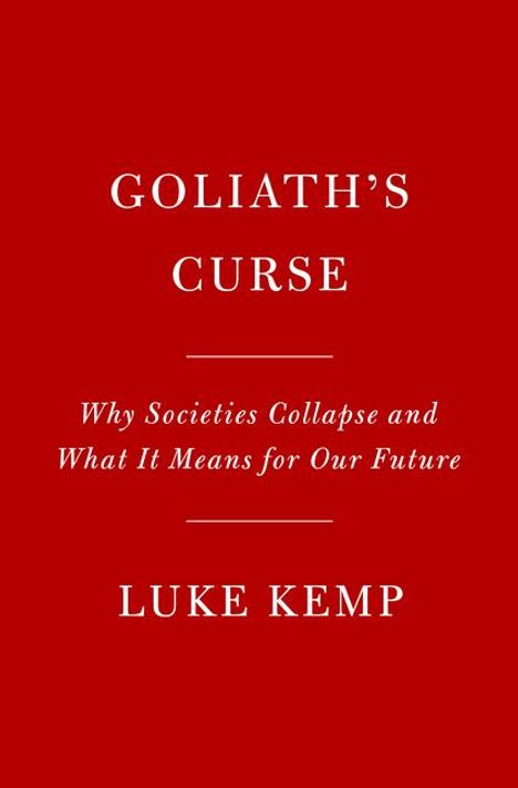 Luke Kemp: Goliath's Curse, Buch