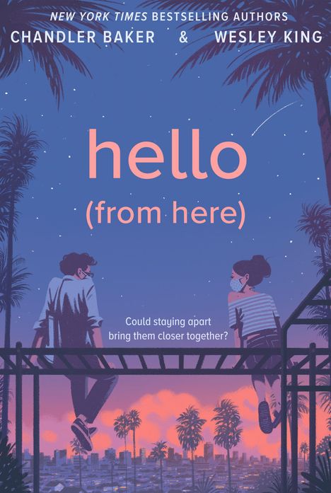 Chandler Baker: Hello (from Here), Buch