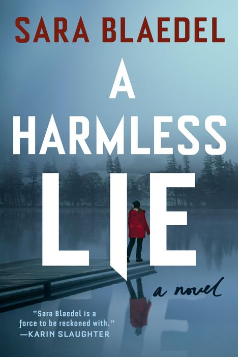 Sara Blaedel: A Harmless Lie, Buch