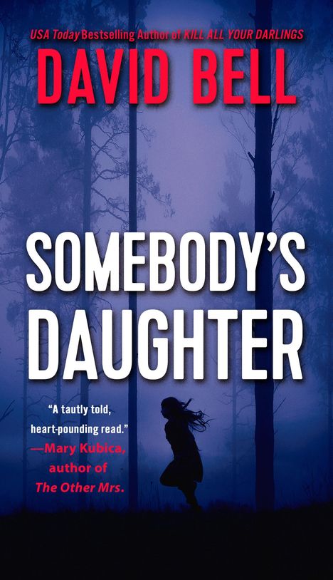 David Bell: Somebody's Daughter, Buch