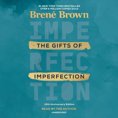 Brown, B: Gifts of Imperfection/Anniversary Ed./4 CDs, CD