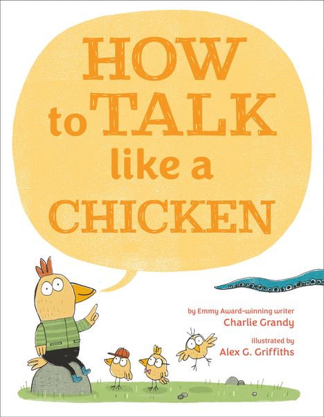 Charlie Grandy: How to Talk Like a Chicken, Buch