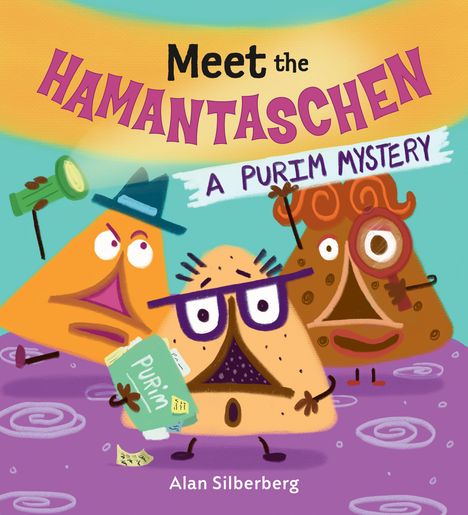 Alan Silberberg: Meet the Hamantaschen, Buch