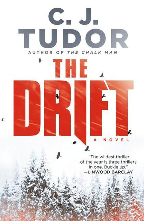 C J Tudor: The Drift, Buch