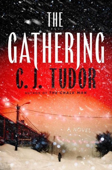 C J Tudor: The Gathering, Buch