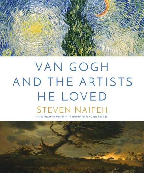 Steven Naifeh: Van Gogh and the Artists He Loved, Buch