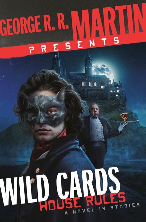 George R R Martin: George R. R. Martin Presents Wild Cards: House Rules, Buch