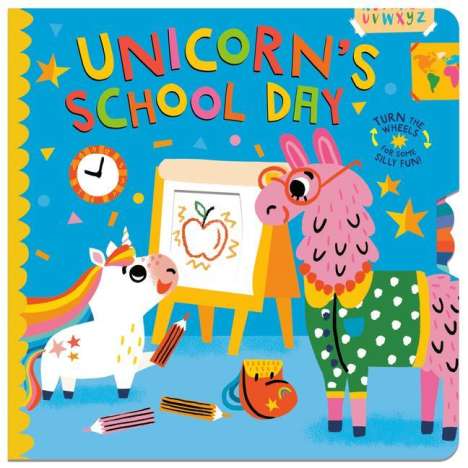 Lucy Golden: Unicorn's School Day: Turn the Wheels for Some Silly Fun!, Buch