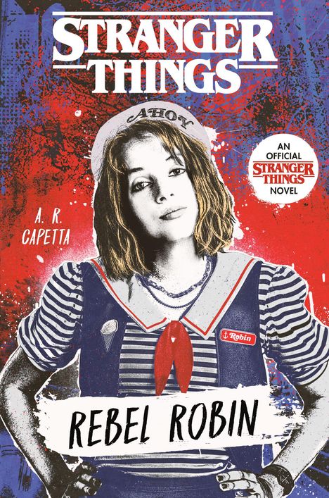 A R Capetta: Stranger Things: Rebel Robin, Buch