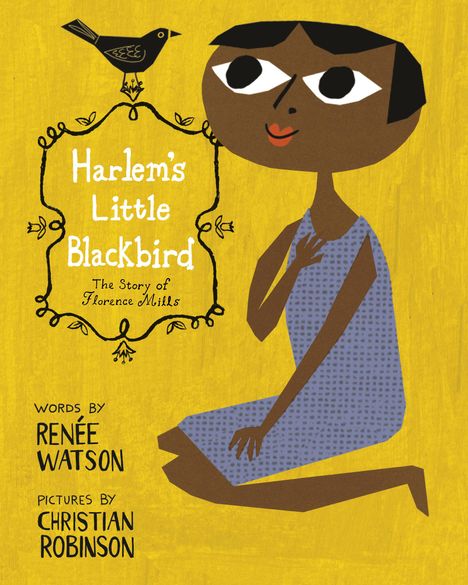 Renée Watson: Harlem's Little Blackbird, Buch