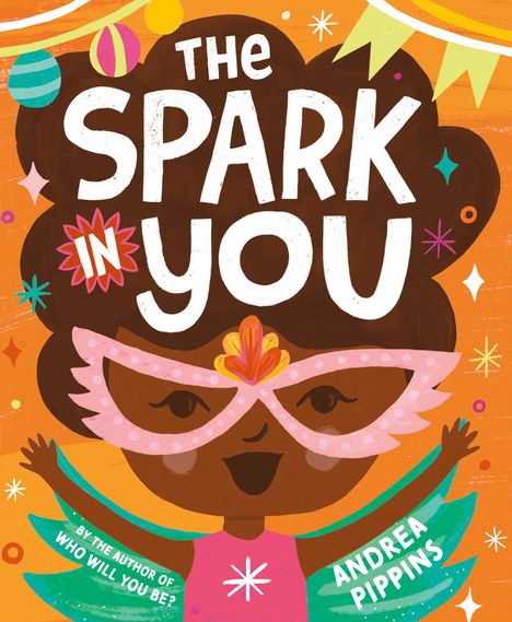 Andrea Pippins: The Spark in You, Buch