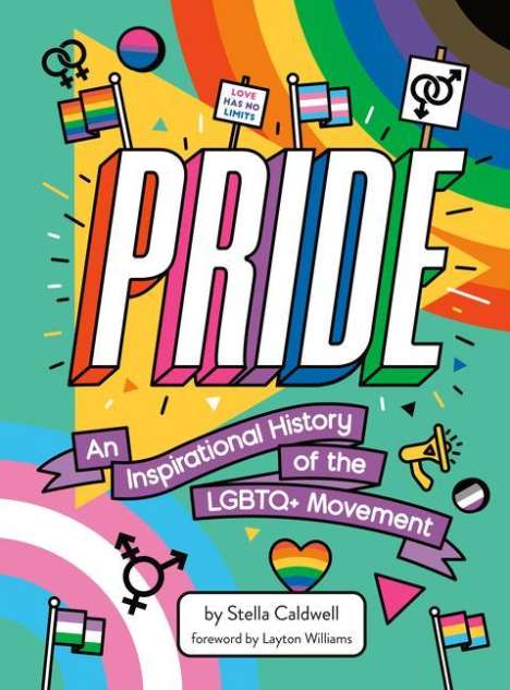 Stella Caldwell: Pride: An Inspirational History of the LGBTQ+ Movement, Buch