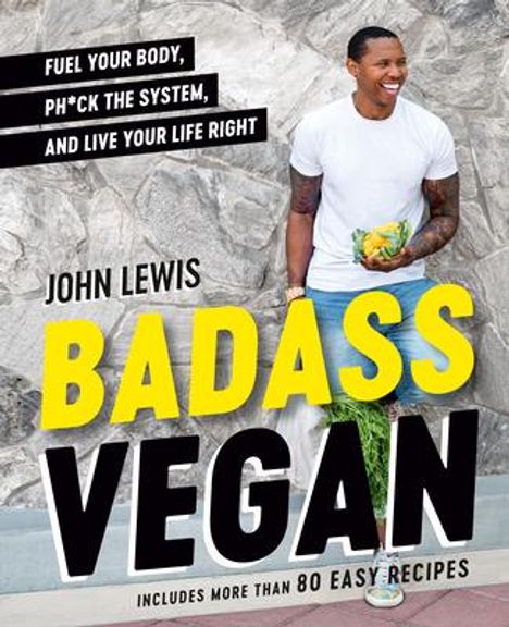 John Lewis (1920-2001): Badass Vegan, Buch