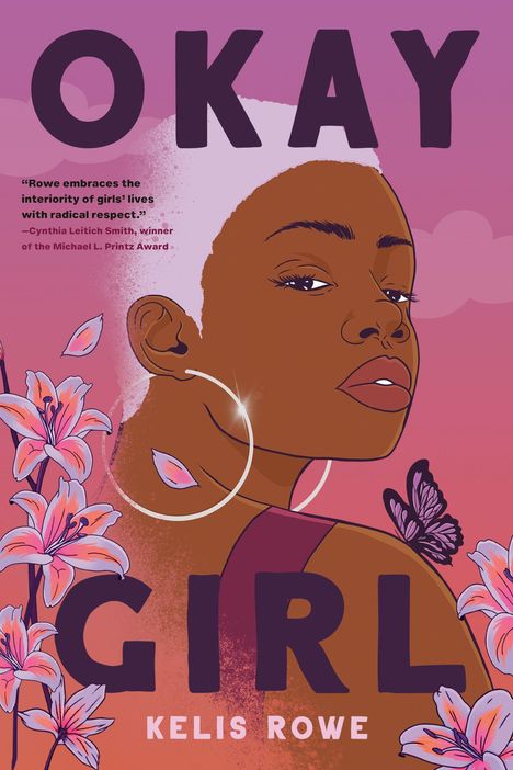„Okay Girl“, Zitat von Cynthia Leitich Smith. Illustration einer Frau mit kurzem Haar, großen Ohrringen, Blumen und Schmetterling.