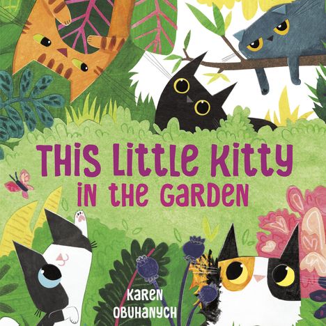 Karen Obuhanych: This Little Kitty in the Garden, Buch