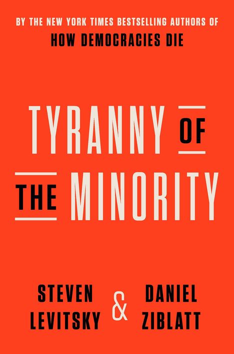 Steven Levitsky: Tyranny of the Minority, Buch