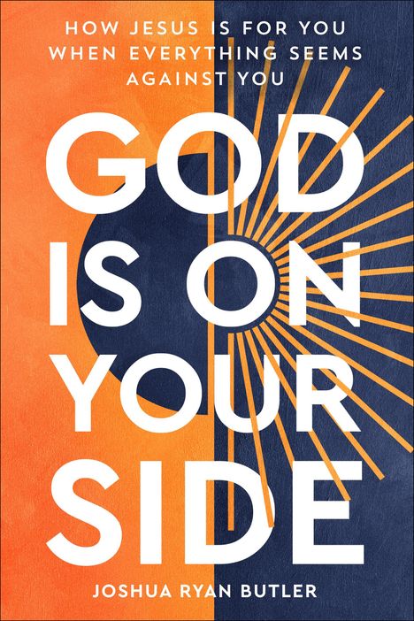 Joshua Ryan Butler: God Is on Your Side, Buch