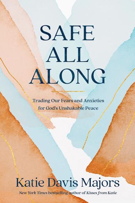 Katie Davis Majors: Safe All Along, Buch