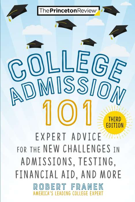 The Princeton Review: College Admission 101, 3rd Edition, Buch