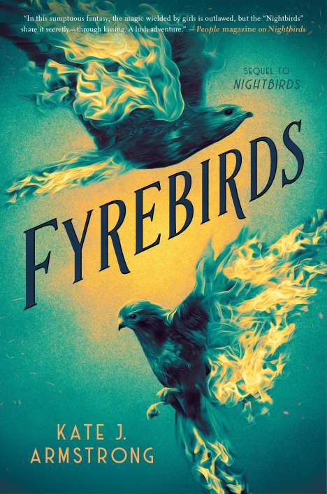 Kate J Armstrong: Fyrebirds, Buch