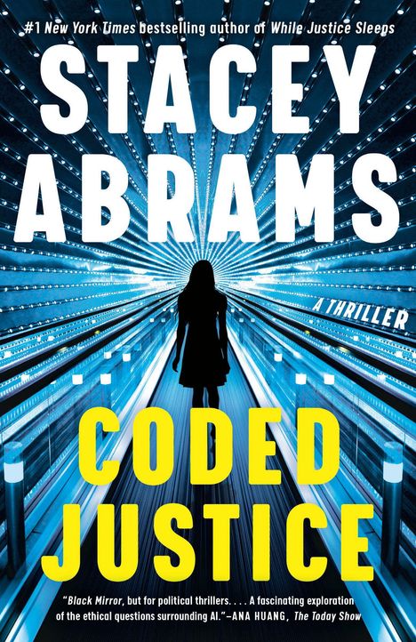 Titel: CODED JUSTICE. Autor: STACEY ABRAMS. Eine Silhouette einer Person in einem futuristischen, beleuchteten Tunnel.