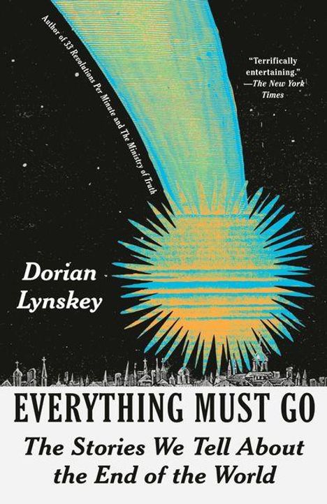 Titel: "Everything Must Go". Autor: Dorian Lynskey. Ein Kometenmotiv mit einer stilisierten Stadtlandschaft darunter.