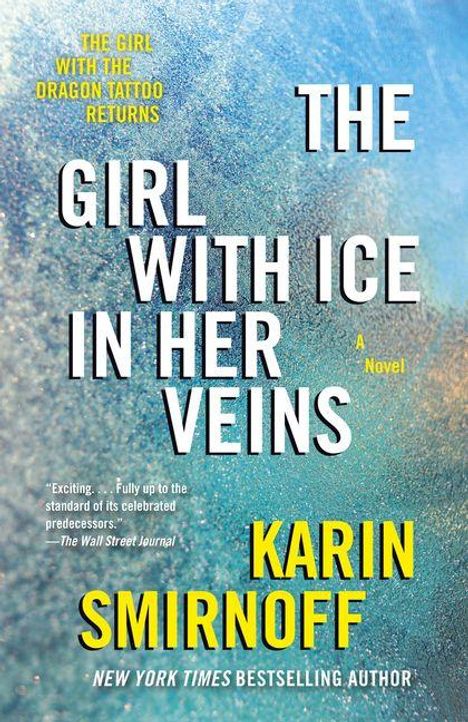 Der Titel "The Girl with Ice in Her Veins" steht in großen weißen Buchstaben auf einem frostigen Hintergrund. Autorin: Karin Smirnoff.