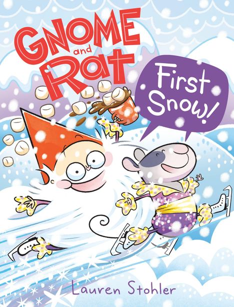 „Gnome and Rat: First Snow!“ ist ein fröhliches, buntes Cover mit Zeichnungen eines Gnoms und einer Ratte auf Schlittschuhen.