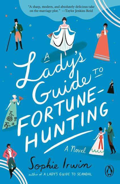 Sophie Irwin: A Lady's Guide to Fortune-Hunting, Buch