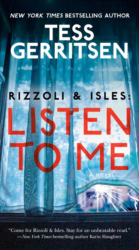 Tess Gerritsen: Rizzoli &amp; Isles: Listen to Me, Buch