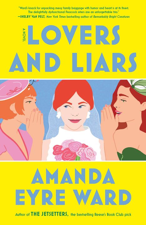 Amanda Eyre Ward: Lovers and Liars, Buch