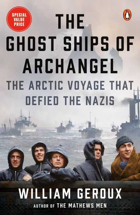 William Geroux: The Ghost Ships Of Archangel, Buch