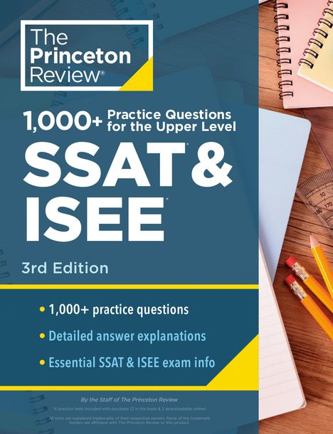 The Princeton Review: 1000+ Practice Questions for the Upper Level SSAT &amp; Isee, 3rd Edition: Extra Preparation for an Excellent Score, Buch