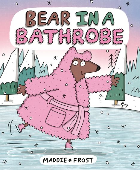 Maddie Frost: Bear in a Bathrobe, Buch