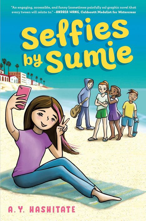 "Selfies by Sumie" von A. Y. Hashitate. Illustration: Mädchen macht Selfie am Strand, Gruppe im Hintergrund.