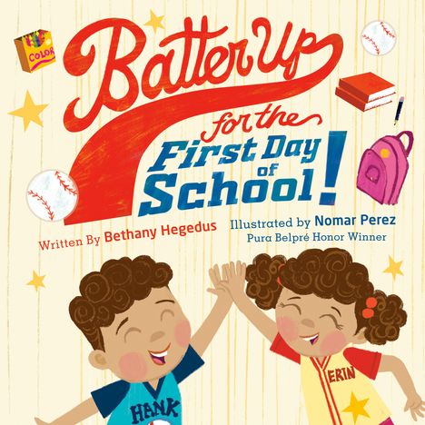 Bethany Hegedus: Batter Up for the First Day of School!, Buch