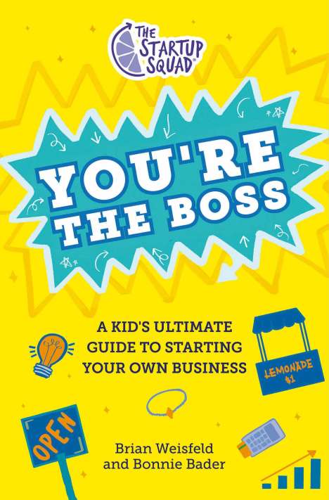 Brian Weisfeld: The Startup Squad: You're the Boss, Buch