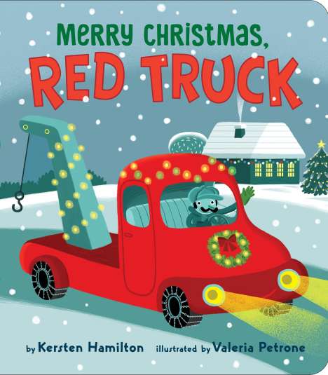 Kersten Hamilton: Merry Christmas, Red Truck, Buch