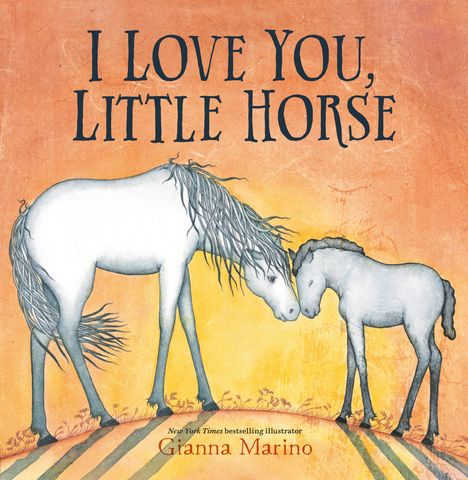 Gianna Marino: I Love You, Little Horse, Buch