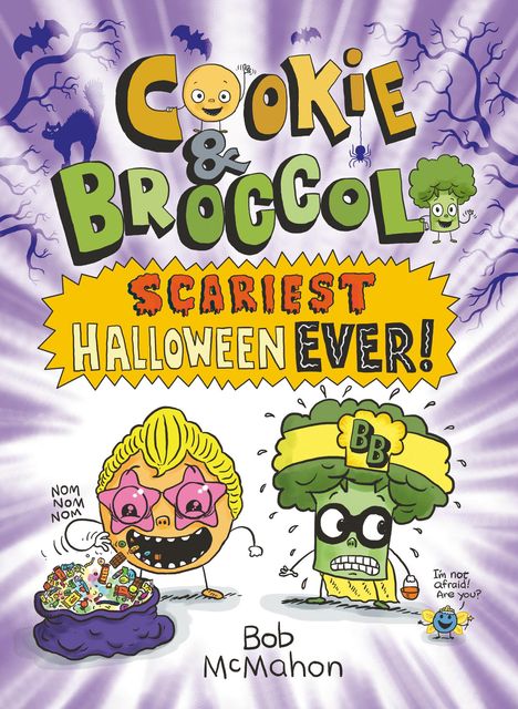 Bob Mcmahon: Cookie &amp; Broccoli: Scariest Halloween Ever!, Buch